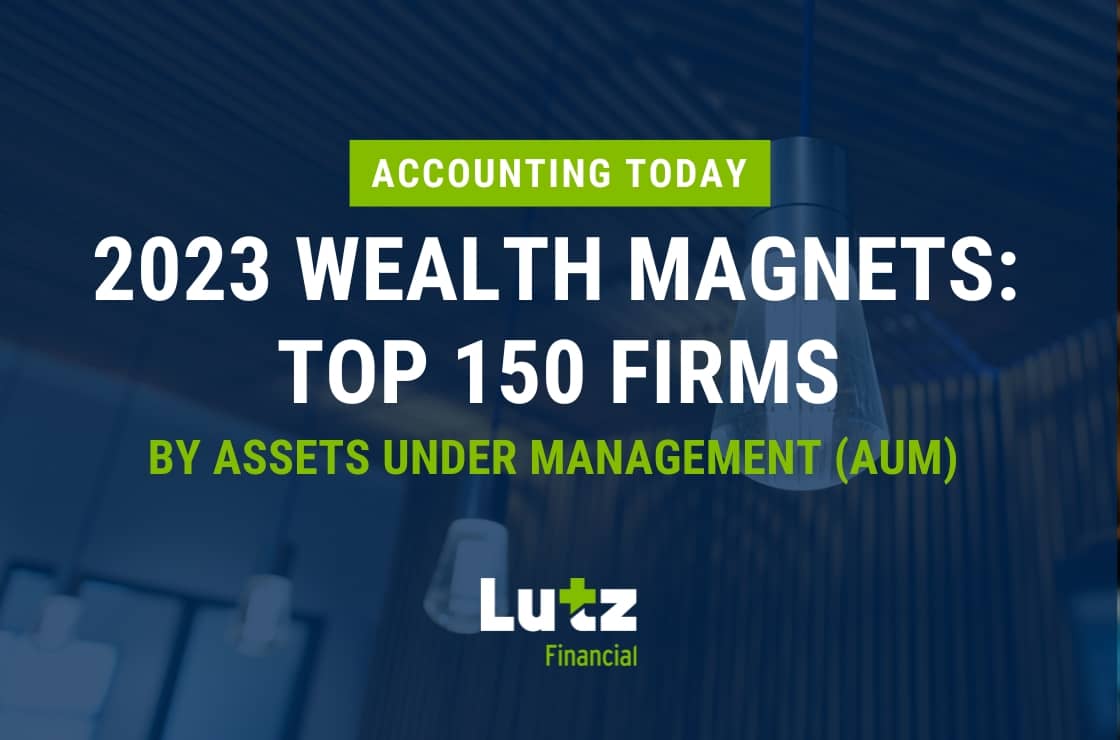 Lutz Financial Named an Accounting Today 2023 Wealth Magnet